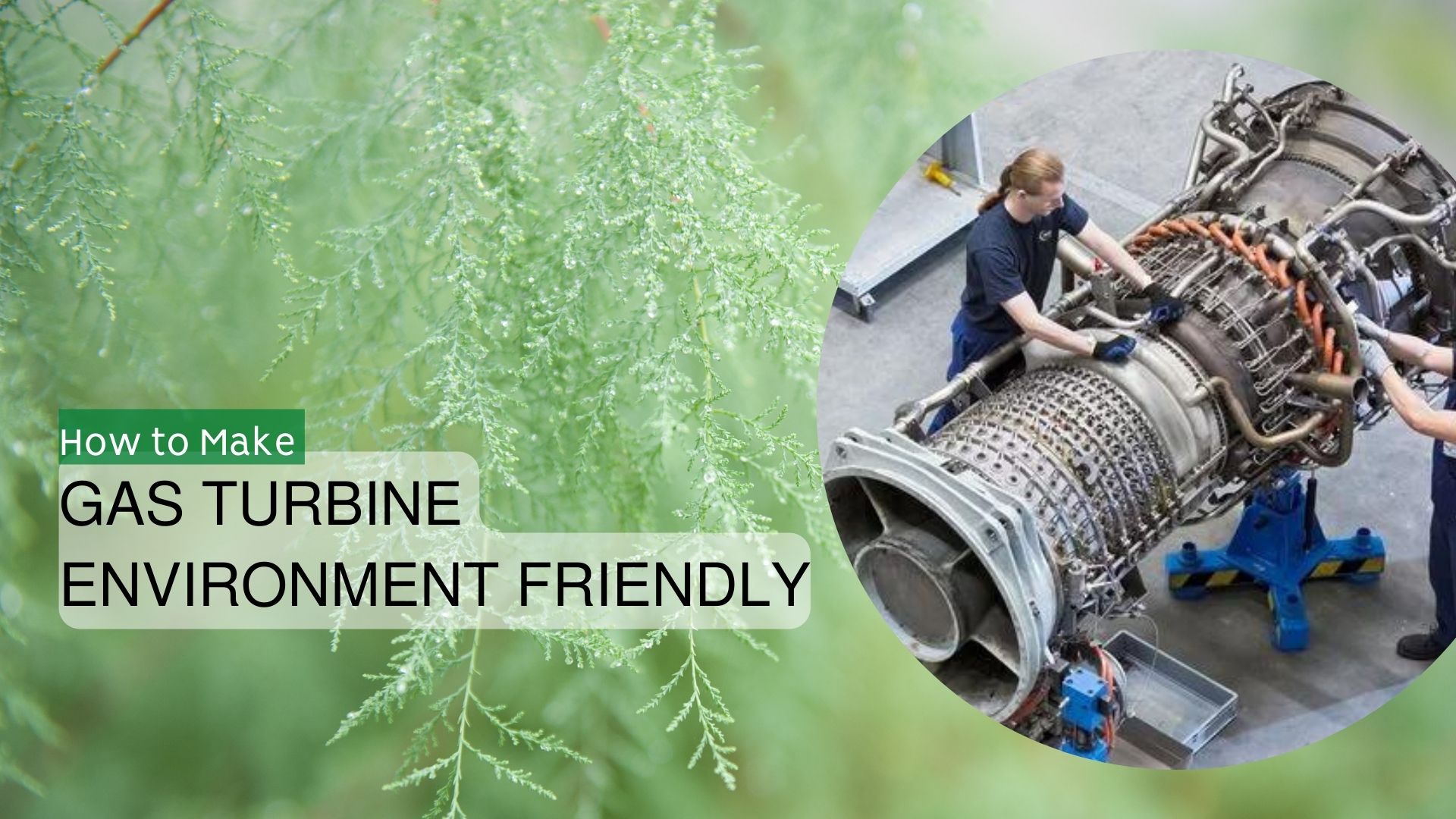 Gas Turbine Environment Friendly